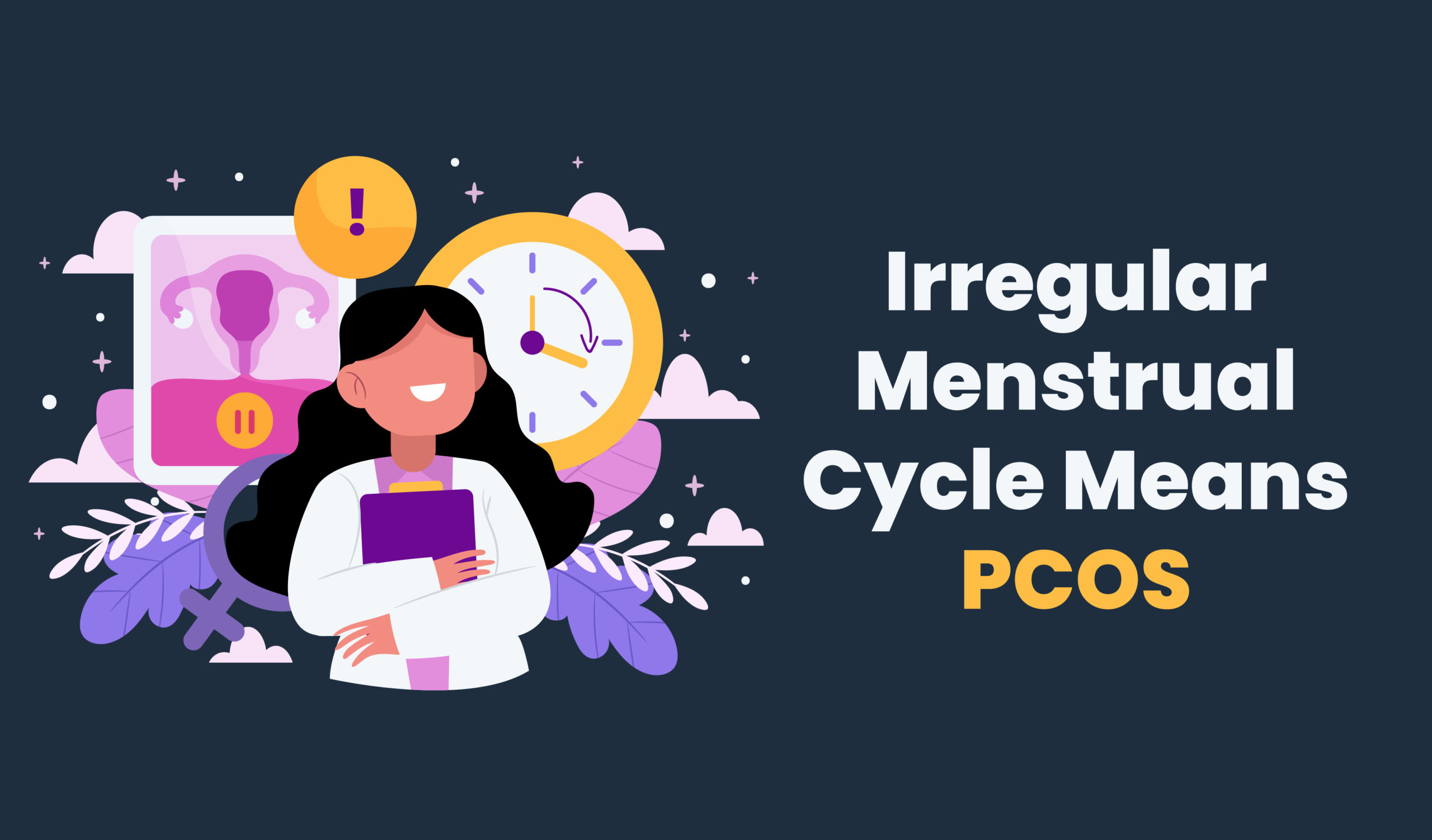 Irregular menstrual cycle means PCOS